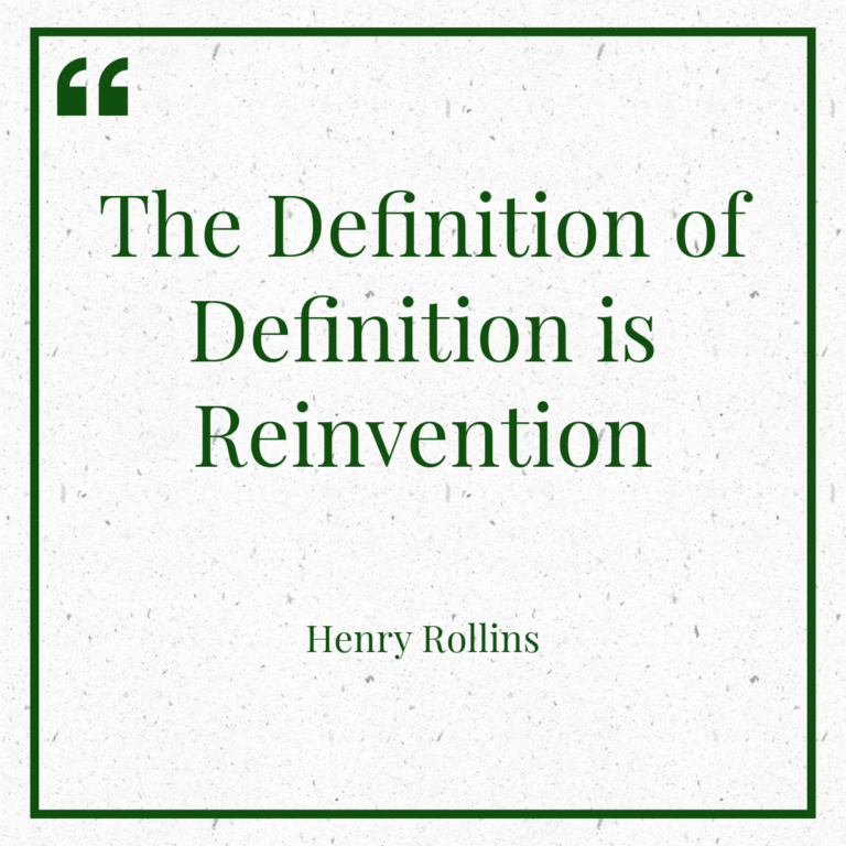 The Definition of Definition is Reinvention